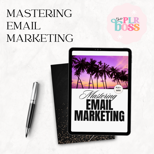 Mastering Email Marketing with PLR